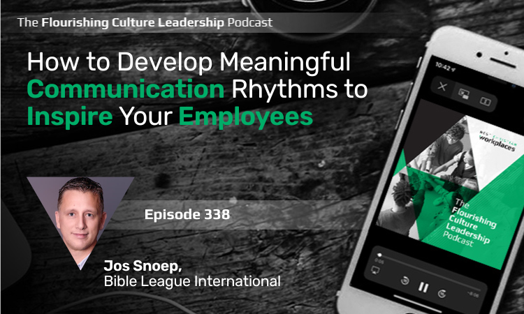 338: How to Develop Meaningful Communication Rhythms to Inspire Your Employees