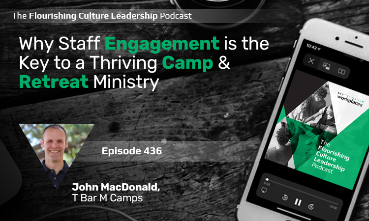 436: Why Staff Engagement is the Key to a Thriving Camp & Retreat Ministry