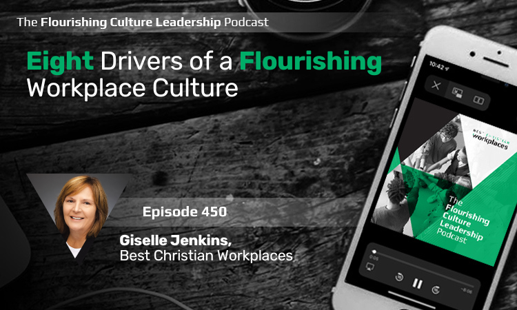 450: Eight Drivers of a Flourishing Workplace Culture