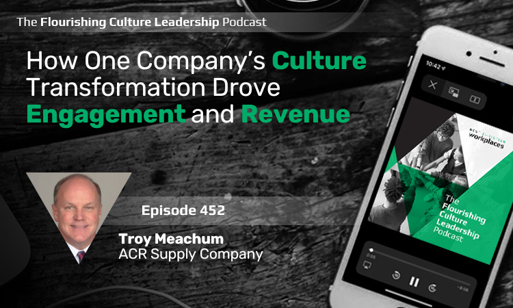 452: How One Company’s Culture Transformation Drove Engagement and Revenue