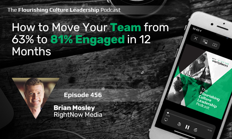 456: How to Move Your Team from 63% to 81% Engaged in 12 Months