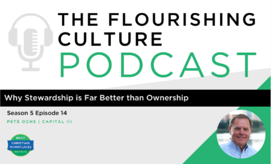 S5E14: Why Stewardship is Far Better than Ownership